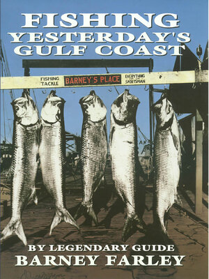 cover image of Fishing Yesterday's Gulf Coast
